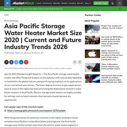 Asia Pacific Storage Water Heater Market Size 2020