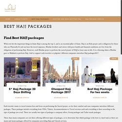 Find Best Hajj packages with Islamic Travel uk - BlogIslamic Travel