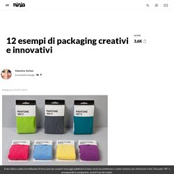 12 esempi di packaging creativi e innovativi