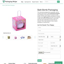 Custom Bath Bomb Packaging wholesale - PackagingNinjas