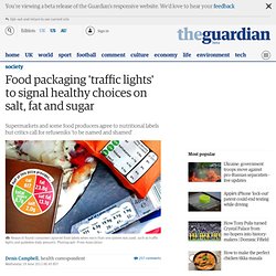 Food packaging 'traffic lights' to signal healthy choices on salt, fat and sugar