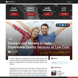 Packers and Movers in Delhi - Experience Quality Services at Low Cost