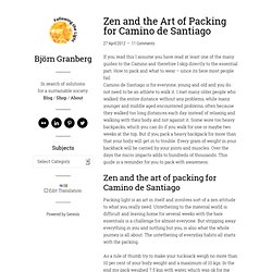 Zen and the Art of Packing for Camino de Santiago — Björn Granberg