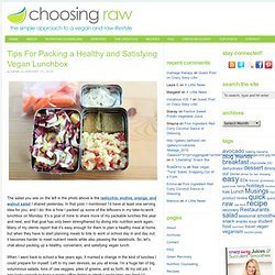 Tips For Packing a Healthy and Satisfying Vegan Lunchbox