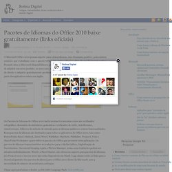 Pacotes de Idiomas do Office 2010 baixe gratuitamente (links oficiais)