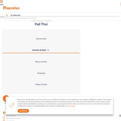 Pad Thai : Recette de Pad Thai