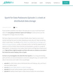 Spark for Data Padawans Episode 1: a look at distributed data storage