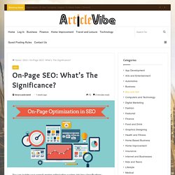 On-Page SEO: What's The Significance?