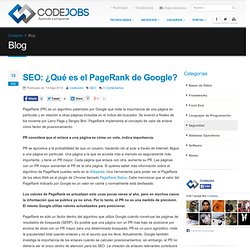 SEO: ¿Qué es el PageRank de Google?
