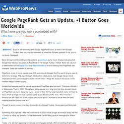 Google PageRank Gets an Update, +1 Button Goes Worldwide