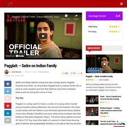 Pagglait: - Satire on Indian Family
