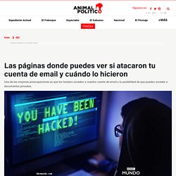 Las páginas donde puedes ver si atacaron tu cuenta de email