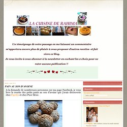 PAIN AU SON D'AVOINE - la cuisine de rahima.over-blog.fr