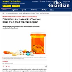 Painkillers such as aspirin 'do more harm than good' for chronic pain