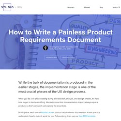 How to Write a Painless Product Requirements Document