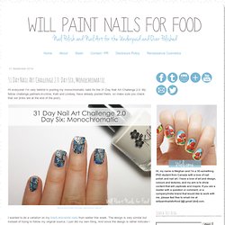 Will Paint Nails for Food: 31 Day Nail Art Challenge 2.0: Day Six, Monochromatic - StumbleUpon