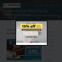 How to Paint on Wood Tips and Techniques by Painters for House