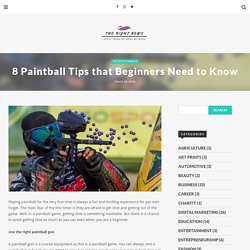 8 Paintball Tips that Beginners Need to Know - The Right News Network