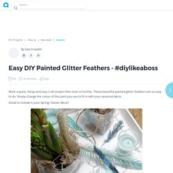 Easy DIY Painted Glitter Feathers - #diylikeaboss