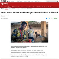 How a street painter from Benin got an art exhibition in Finland
