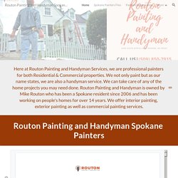 Routon Painting and Handyman Spokane Painters