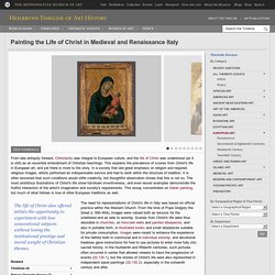 Painting the Life of Christ in Medieval and Renaissance Italy