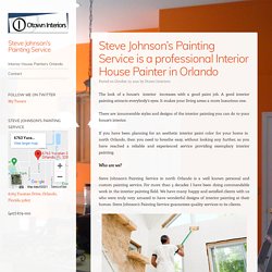 Steve Johnson’s Painting Service is a professional Interior House Painter in Orlando