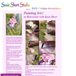 Painting Iris! Watercolor DVD - Learn to Paint Iris with Susie Short