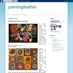 paintingfeather: Wassily Kandinsky paintings