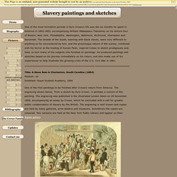 Paintings and Sketches relating to slavery, by Eyre Crowe