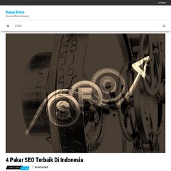 4 Pakar SEO Terbaik Di Indonesia