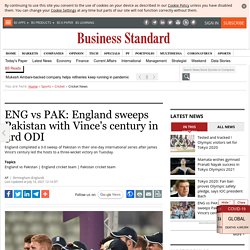 ENG vs PAK: England sweeps Pakistan with Vince's century in 3rd ODI