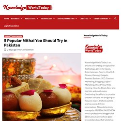 5 Popular Mithai You Should Try In Pakistan - KnowledgeWorldToday