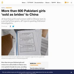 More than 600 Pakistani girls 'sold as brides' to China