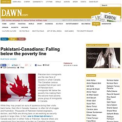 Pakistani-Canadians: Falling below the poverty line