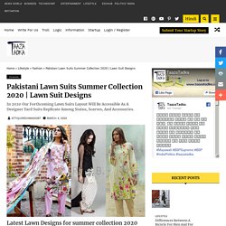 Pakistani Lawn Suits Summer Collection 2020