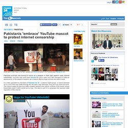 Pakistanis 'embrace' YouTube mascot to protest internet censorship
