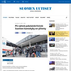 PS-ryhmä pakolaiskriisistä: Suomen kantokyky on ylitetty - Suomen Uutiset