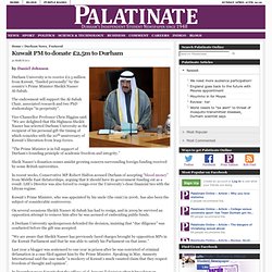 Palatinate » Kuwait PM to donate £2.5m to Durham