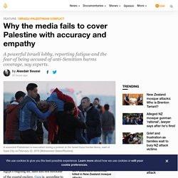 Why the media fails to cover Palestine with accuracy and empathy
