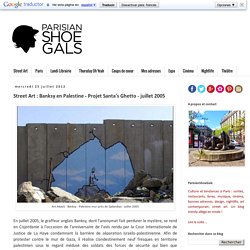 Banksy en Palestine - Projet Santa's Ghetto - juillet 2005