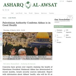 Palestinian Authority Confirms Abbas is in Good Health