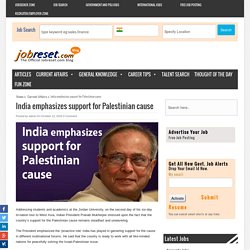 India emphasizes support for Palestinian cause - Latest International Current Affairs 12-Oct-15