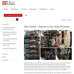 PALi Global - Experts in Van Dam Machines - PALi GLOBAL