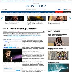 Palin: Obama Selling Out Israel