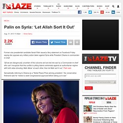 Palin on Syria: ‘Let Allah Sort It Out’