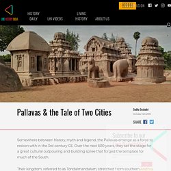 Pallavas &amp; the Tale of Two Cities
