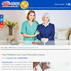 How Palliative Care Treat Pancreatic Cancer