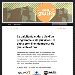 La palpitante et dure vie d’un programmeur de jeu vidéo : le choix cornélien du moteur de jeu (suite et fin)