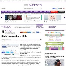 Pam Allyn: Six Messages for a Child